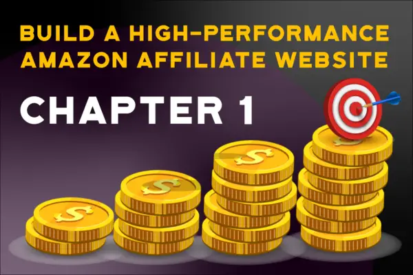 hi-performance-amazon-affiliate-website-tutorial-chapter-1