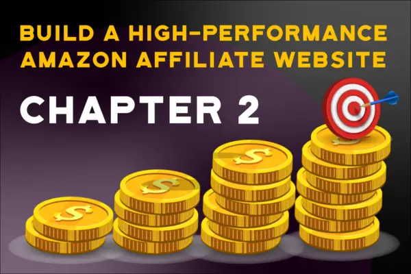 hi-performance-amazon-affiliate-website-tutorial-chapter-2